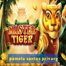 pamela santos privacy